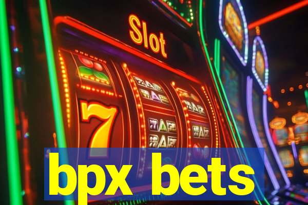 bpx bets